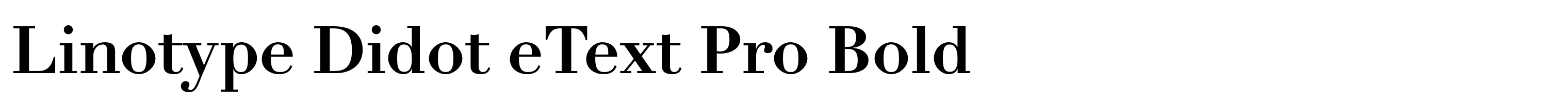 Linotype Didot eText Pro Bold